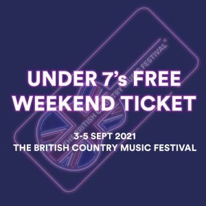 Under 7's Free Ticket | The Brtish Country Music Festival 2021
