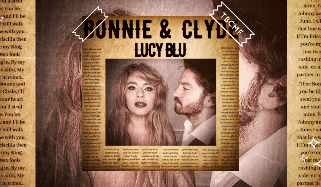Lucy Blu | Bonnie & Clyde
