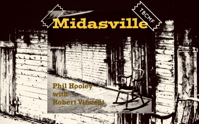 Phil Hooley, Rob Vincent | Midasville