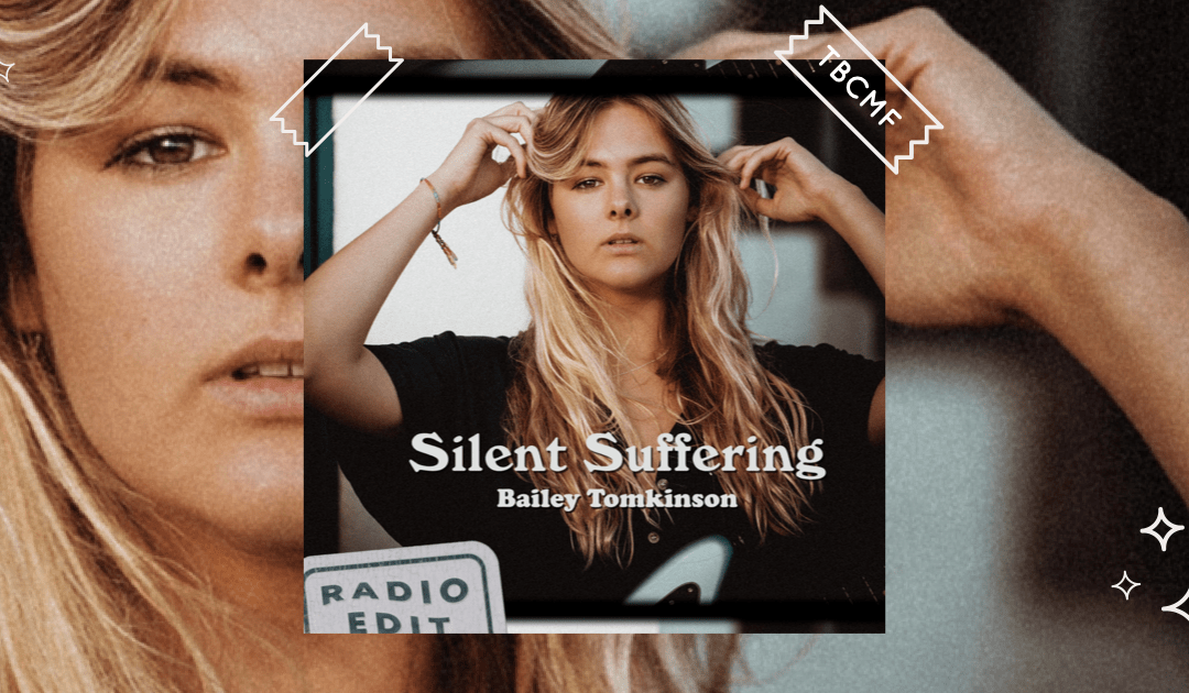 A review of Bailey Tomkinson's Silent Suffering (Radio Edit)