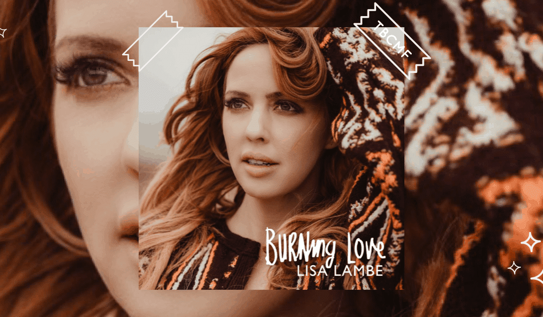 Lisa Lambe | Burning Love