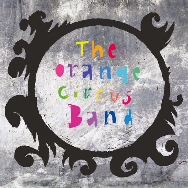 The Orange Circus Band Album
