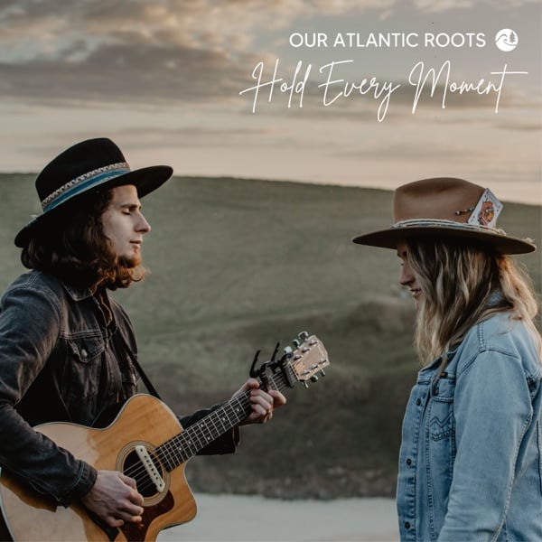 Our Atlantic Roots Hold Every Moment EP