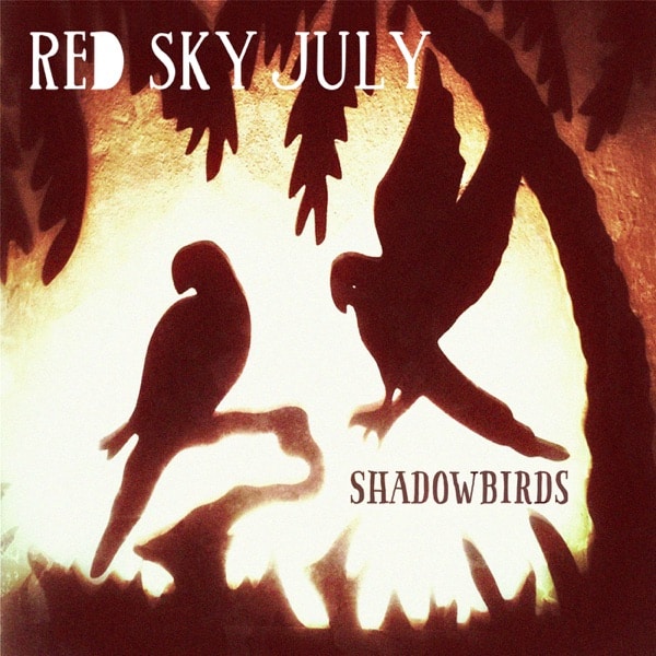 Red Hot July's album Shadowbirds